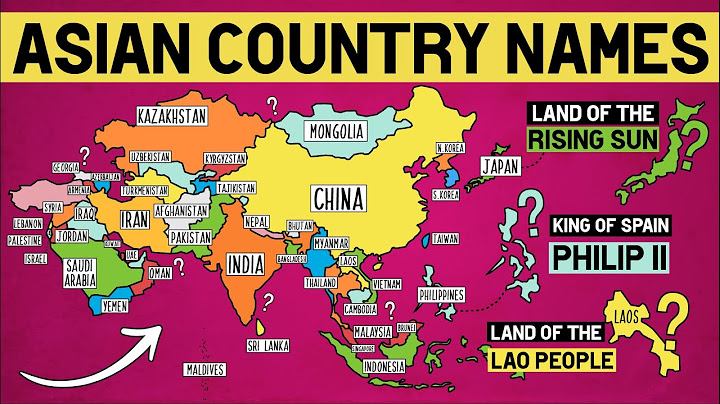 How Did Each Asian Country Get Its Name?