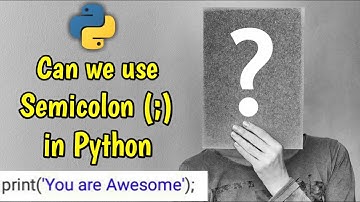 Can We use Semicolon in Python ? | Python Tutorial | Semicolon Operator | Python Tutorial in Hindi
