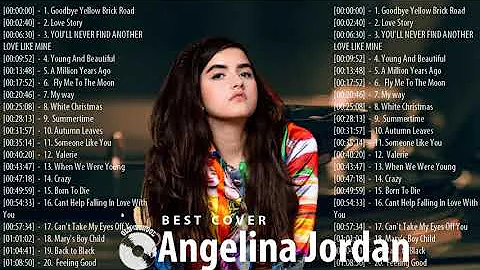 Best Songs of Angelina Jordan Full Album 2021 - An...