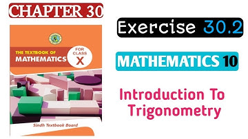 Chapter 30 Exercise 30.2 Math class 10 | Introduction to Trigonometry Ex 30.2 | Sindh Textbook Board
