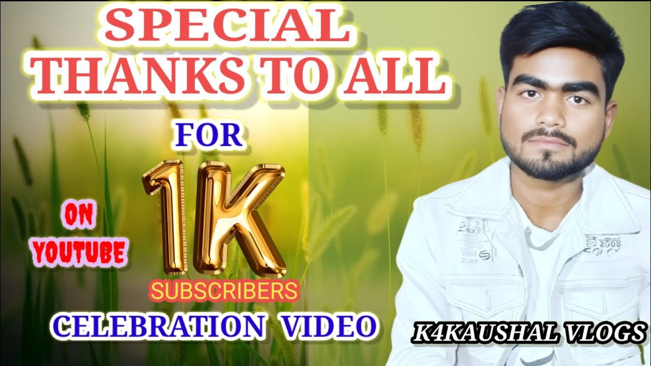1K Subscribers Complete 💯🙏 Special Vlog || K4KAUSHAL VLOGS || Thank you ...