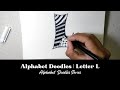 How To Doodle Alphabets Easy Letter L Doodle Design Doodle Art For Beginners How To Doodle Alphabets Easy Letter L Doodle Design Doodle Art For Beginners