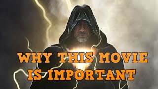Why 'Black Adam Movie' Is Important