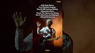 Arijit Singh Retires  arijitsingh arijitsinghretires tumhiho