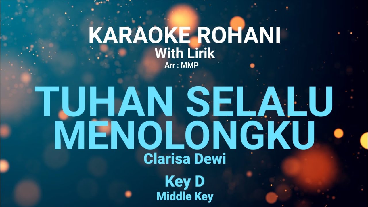 Lagu rohani tuhan selalu menolongku