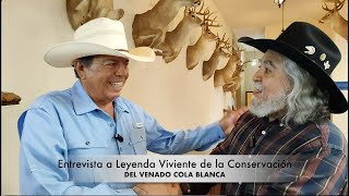 Tierra de Venados Leyenda en la Conservación del Venado Cola Blanca Ing. Crescencio Oliveira Cantú