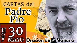 30 de Mayo🕊️'LA LUZ DE SU GRACIA, NOS CAMBIARÁ'**Carta del Padre Pío** Ecle 3,14 by Paz y Bien Music 10,653 views 1 day ago 10 minutes, 13 seconds