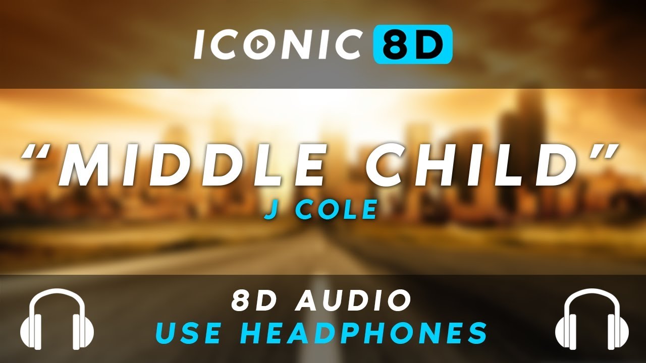 J. Cole - MIDDLE CHILD (8D AUDIO)