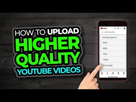 How To Upload High Quality Video On Youtube From Phone