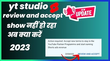 yt studio review and accept option show nahi ho raha 2023 | shorts accept new terms not showing