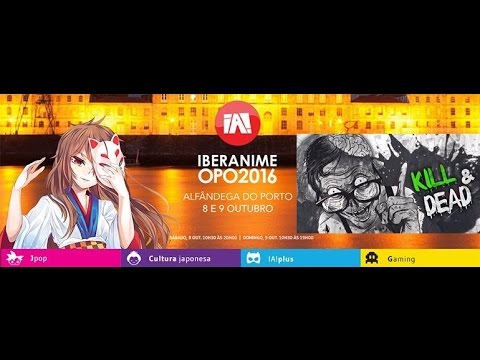 Видео: Iberanime OPO 2016 (Vlog)