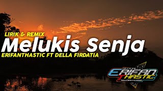 Dj Melukis Senja - Erifanthastic ft Della Firdatia - Angklung Slow Bass- [BBSMW][2K20]