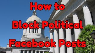 How to Block Political Posts on Facebook