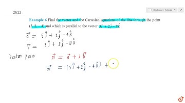 Find the vector and the Cartesian equations of the line through the point `(5, 2, 4)` and which ...