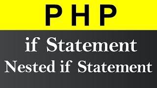 If Statement and Nested if Statement in PHP (Hindi)