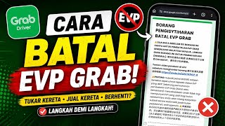 Cara Batal Permit Kenderaan E-Hailing EVP Di Aplikasi Grab Driver (Batal Kekal)