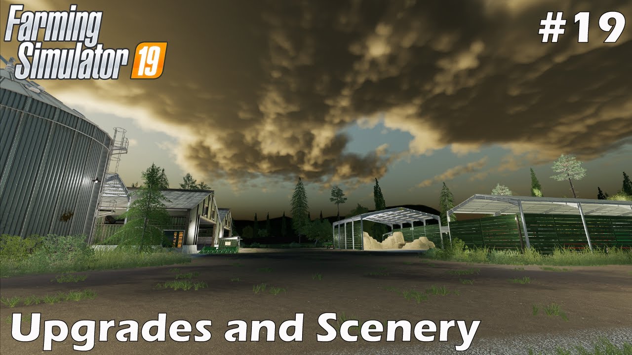Upgrades and Scenery - Lakeland Vale by Stevie - Farming Simulator 19 - Let's Play - #19