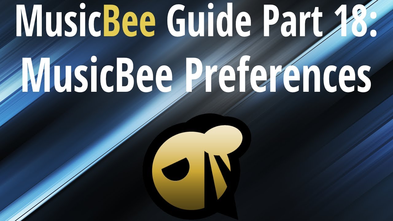 MusicBee Guide Part 18: Preferences
