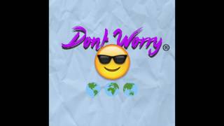 Global Dan - Dont Worry Official Version