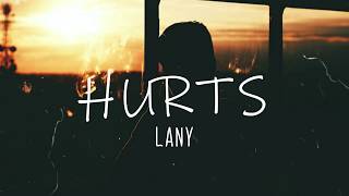 LANY - Hurts (Lyrics Video)