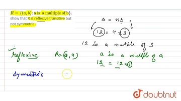 Let  N be  the set  of all natural  numbers and let  R be  relation  in N.  Defined  by