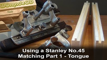 Matching using a Stanley No.45 Part 1 Cutting a Tongue