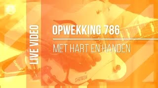 Opwekking 786 - Met Hart En Handen - CD40 (live video) chords