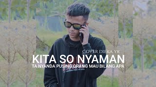 TA NYANDA PUSING ORANG MO BILANG APA TIKTOK COVER DIEKA YK (KITA SO NYAMAN VERSI COWOK)