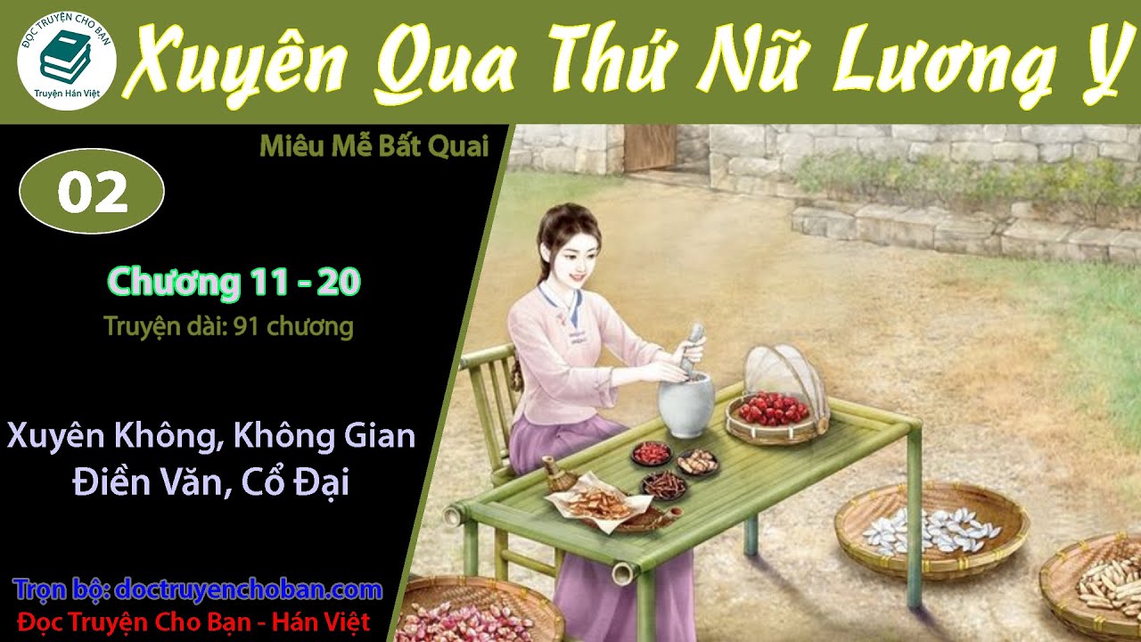 Tập 2 | Xuyên Qua Thứ Nữ Lương Y | Xuyên Không, Không Gian, Điền Văn, Cổ Đại, Ngôn Tình