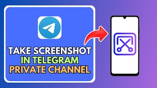 How to Take Screenshot in Telegram Private Channel How to Take Screenshot in Telegram Private Channel