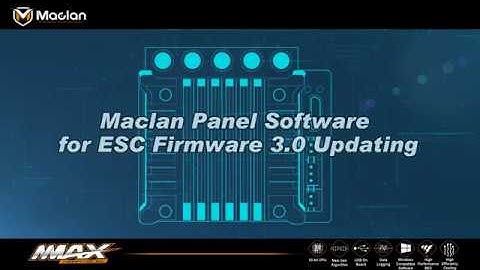 Maclan Panel Software for ESC Firmware Version 3 x Update