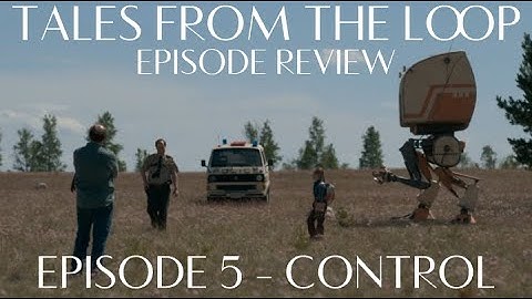 Tales From The Loop: Episode 1.05 Review - Dead-Beat Droid