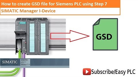 How to create GSD for S7 300 Siemens PLC(I-Device) with Simatic Manager