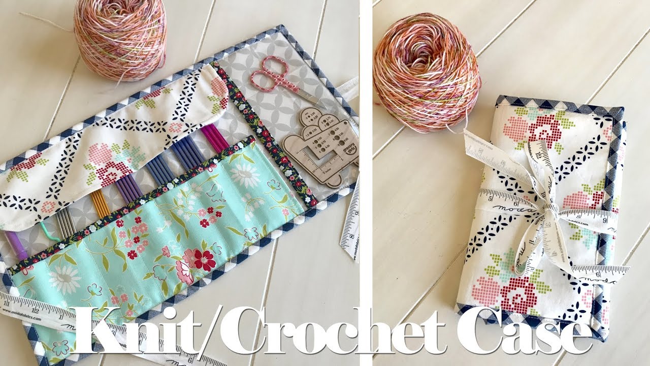 Knitting Crochet Needle Case Tutorial
