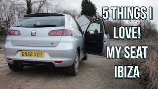 5 things I Love about my Seat Ibiza!