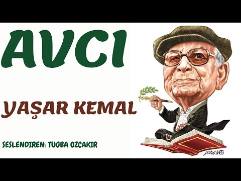 Avcı / Yaşar Kemal ( Sarı Sıcak ) | Sesli Öykü