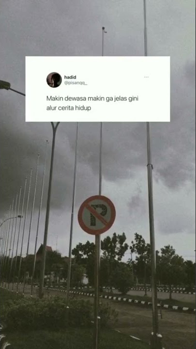 STORY WA MAKIN DEWASA MAKIN NGGAK JELAS