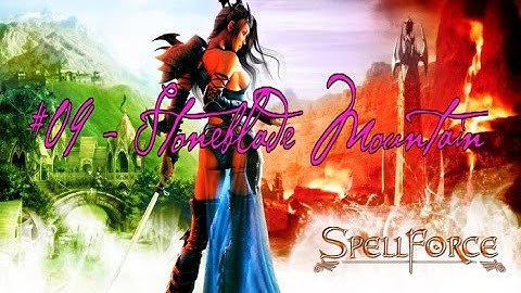 SpellForce: The Order of Dawn #09 - Stoneblade Mountain