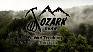 Ozark Wet Trekking (Extended)