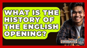 What Is The History Of The English Opening? - The Board Game Xpert