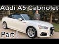 The 2019 Audi A5 Cabriolet Premium Plus is a High-Tech Luxury Convertible - 2019 A5 Review Part I