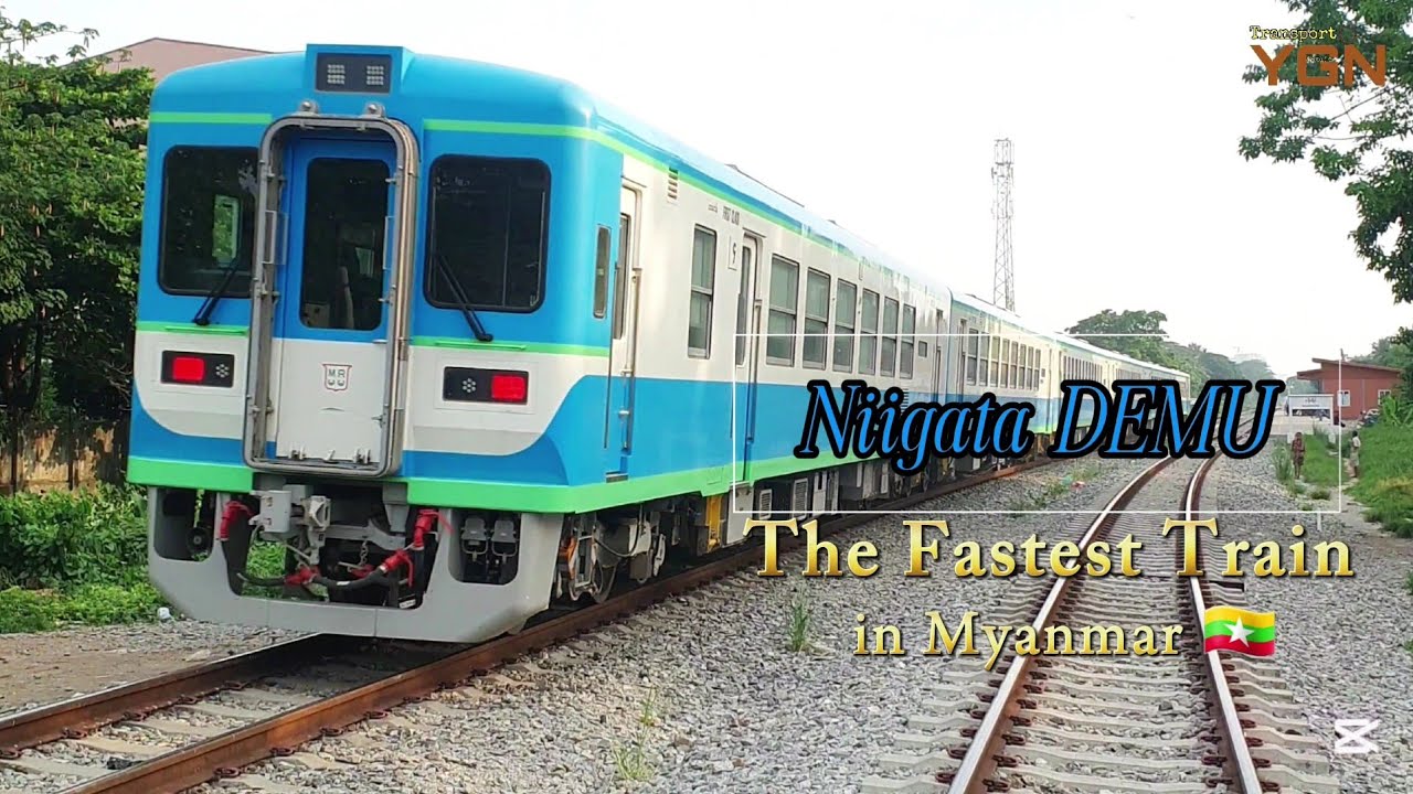 Niigata DEMU ; The Fastest in Myanmar 🇲🇲