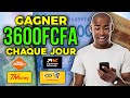 Gagner 3600f cfa chaque jour  avec preuve