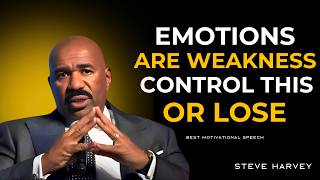 EMOTIONS ARE WEAKNESS, CONTROL THIS… OR LOSE | STEVE HARVEY | BEST MOTIVATIONAL SPEECH