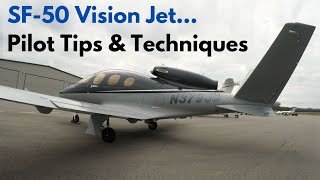 SF50 Vision Jet Flights and Pilot Tips (4k video)