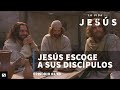 Jesús escoge a sus discípulos | La Vida de Jesús | 3 de 49