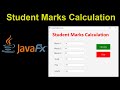 Student Marks Calculation using Java Fx