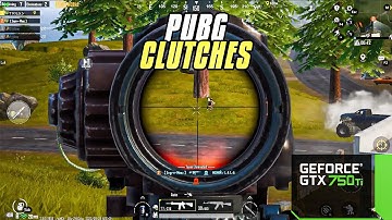 PUBG MOBILE 2.8 Clutches- GTX 750TI - HDR + 90 FPS | Core i5 4th Gen | Gameloop Emulator Setting