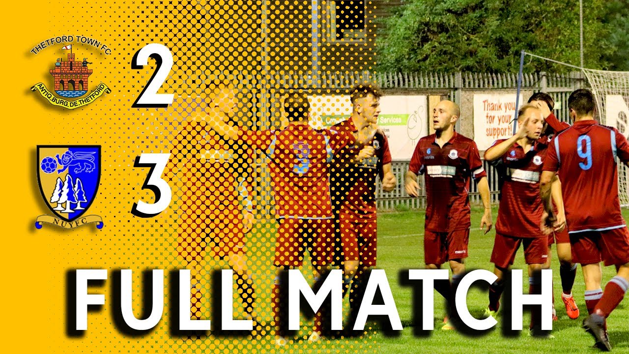 Thetford Town 23 Norwich United (FULL MATCH) YouTube