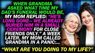 My Mom Rushed My Dad's Funeral Through in 3 Days and NEVER Told My Grandma — 1 Week Later...